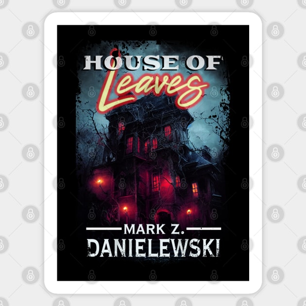 House of Leaves - Haunted House Tribute Cover - distressed Sticker by MonkeyKing